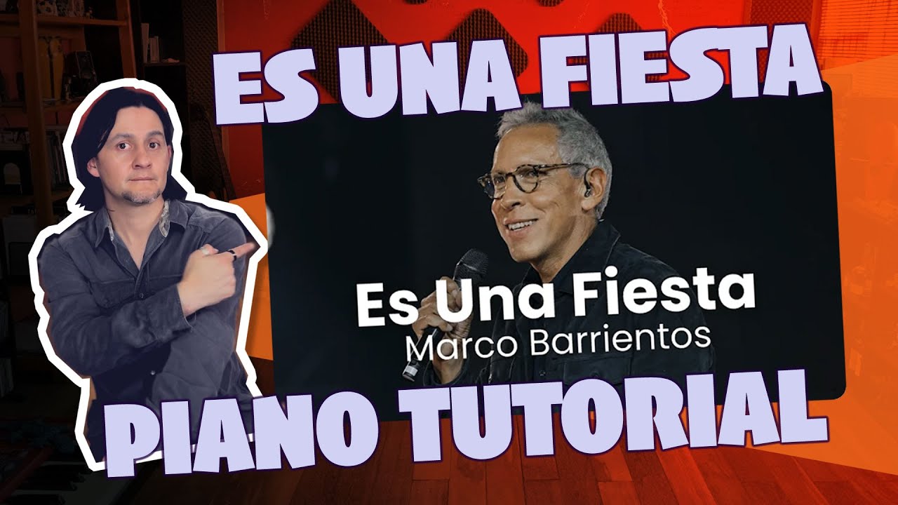 Es una FIesta /Marco Barrientos/ Piano tutorial con acordes