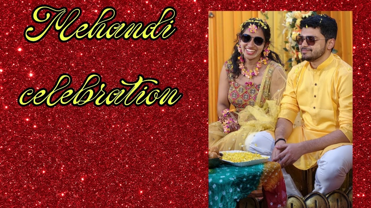 |Mehndi celebration| Malavika &  Rahul |
