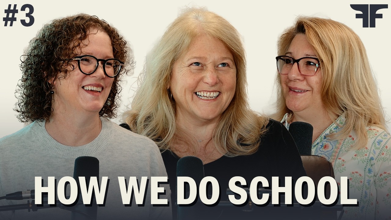 The Farm & Forge Podcast | Ep. #5 - How We Do School