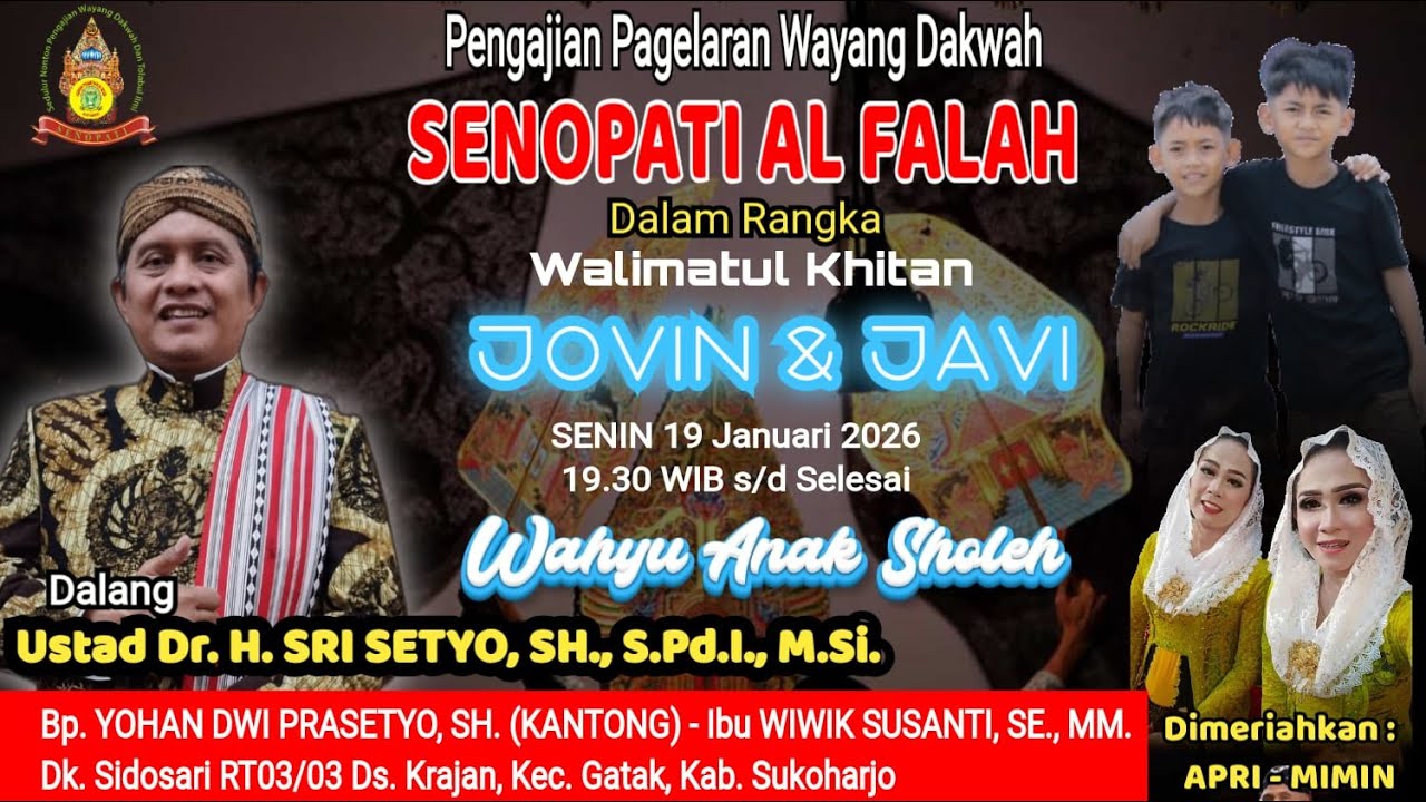 🔴LIVE Wayang Dakwah Dr. KH Sri Setyo. SH. S.Pd.I. MSI || Wahyu Anak Sholeh || 19 Januari 2026
