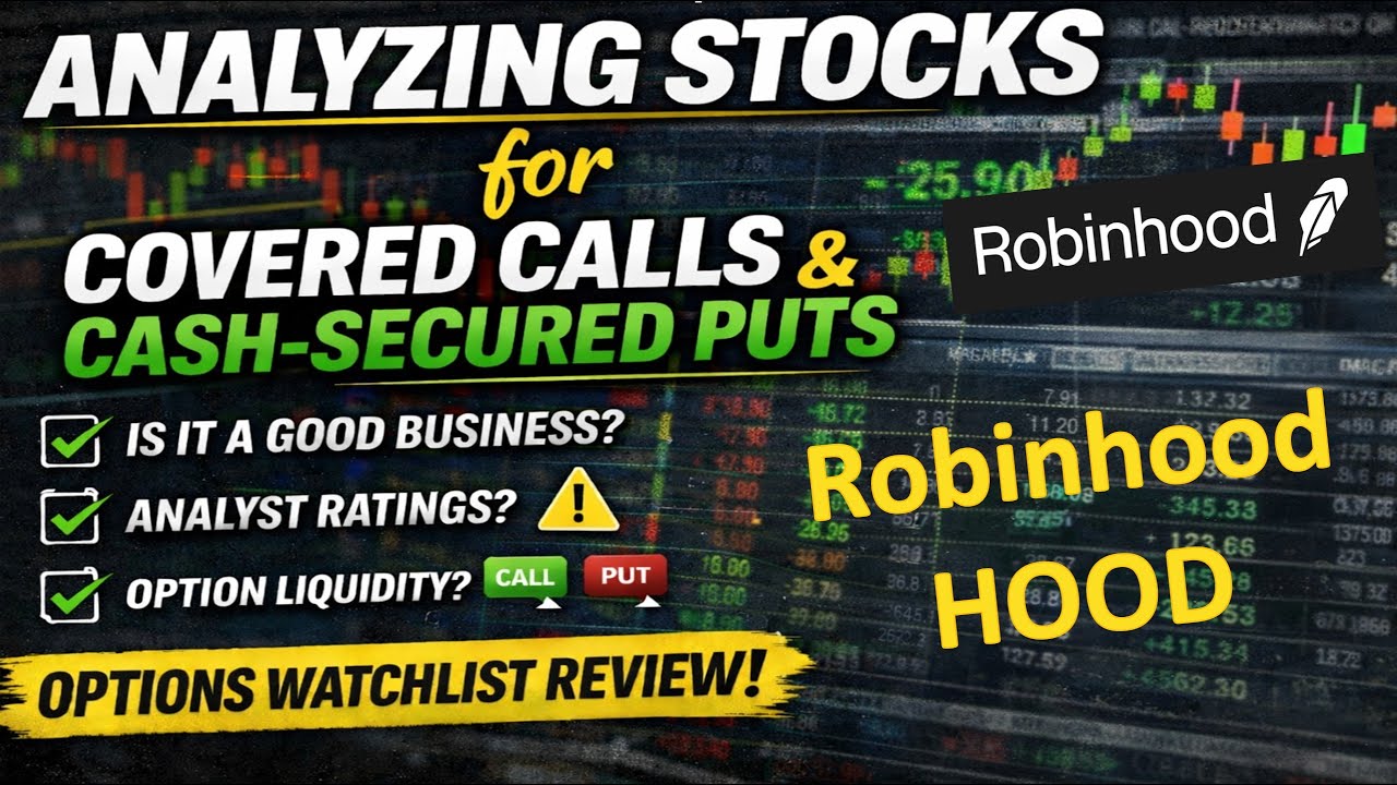 HOOD | Options Watchlist Review (Covered Calls & Cash-Secured Puts)