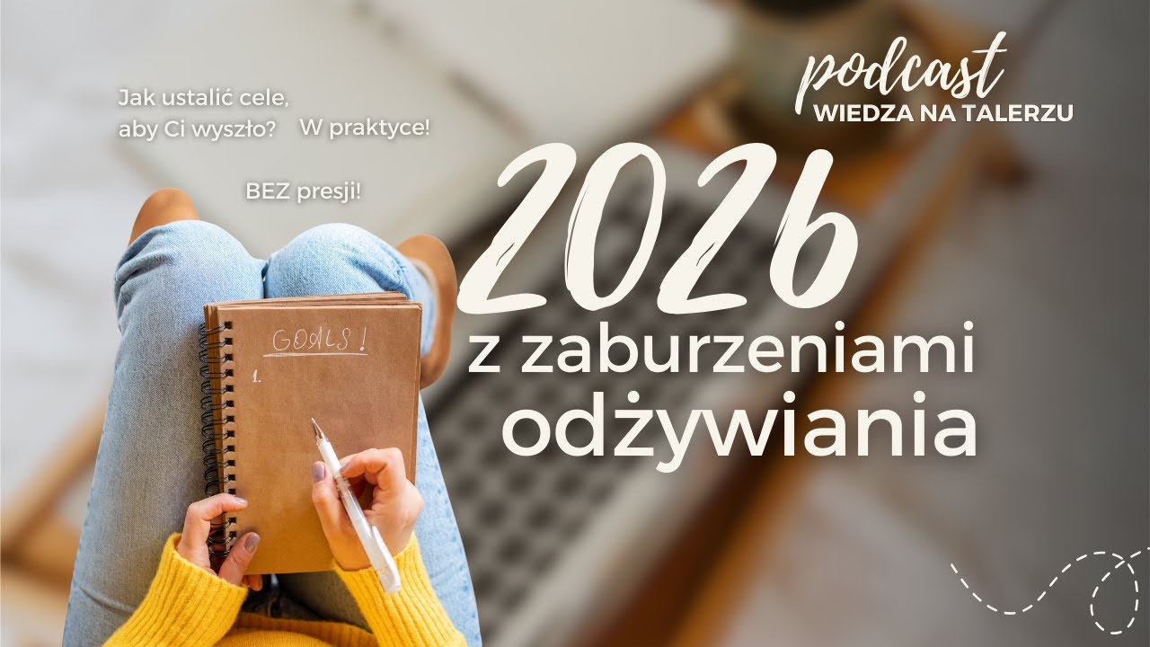 Nowy Rok BEZ naprawiania siebie. Jak wejść w 2026 z ED?