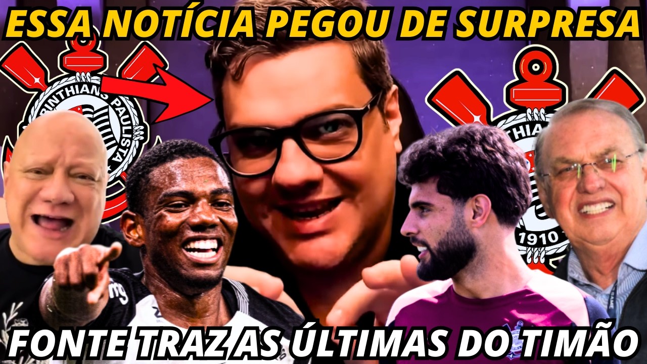 🚨NOTÍCIA AGITADA DESTA TERÇA-FEIRA! SURPREENDEU A TODOS ESSA NOTÍCIA! SAMIR E NOTÍCIAS DO CORINGÃO