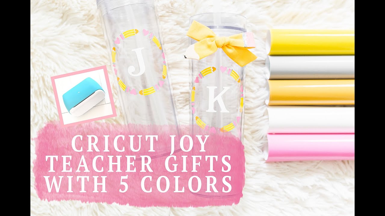 CRICUT JOY TEACHER GIFTS WITH 5 COLORS OF VINYL!