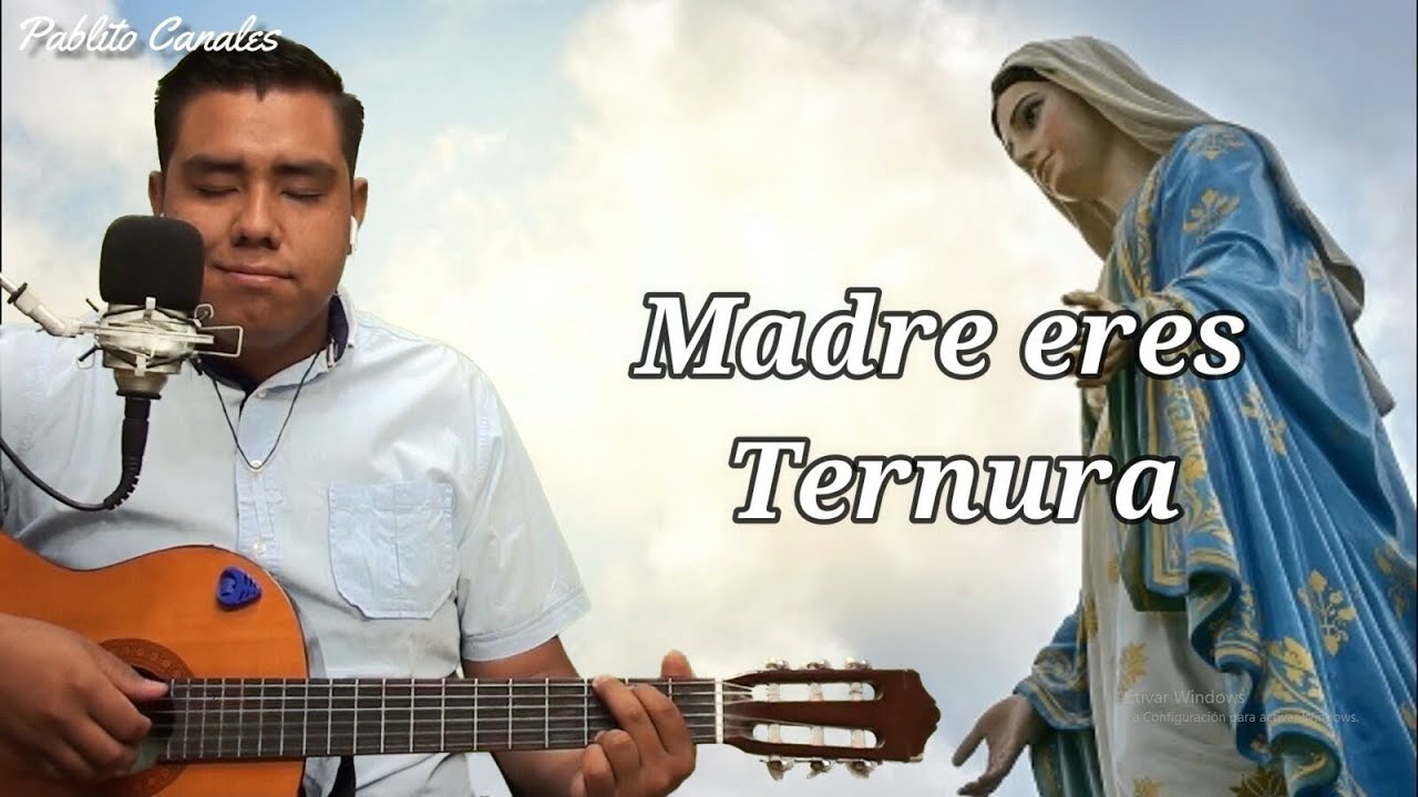 Madre eres ternura - Acordes
