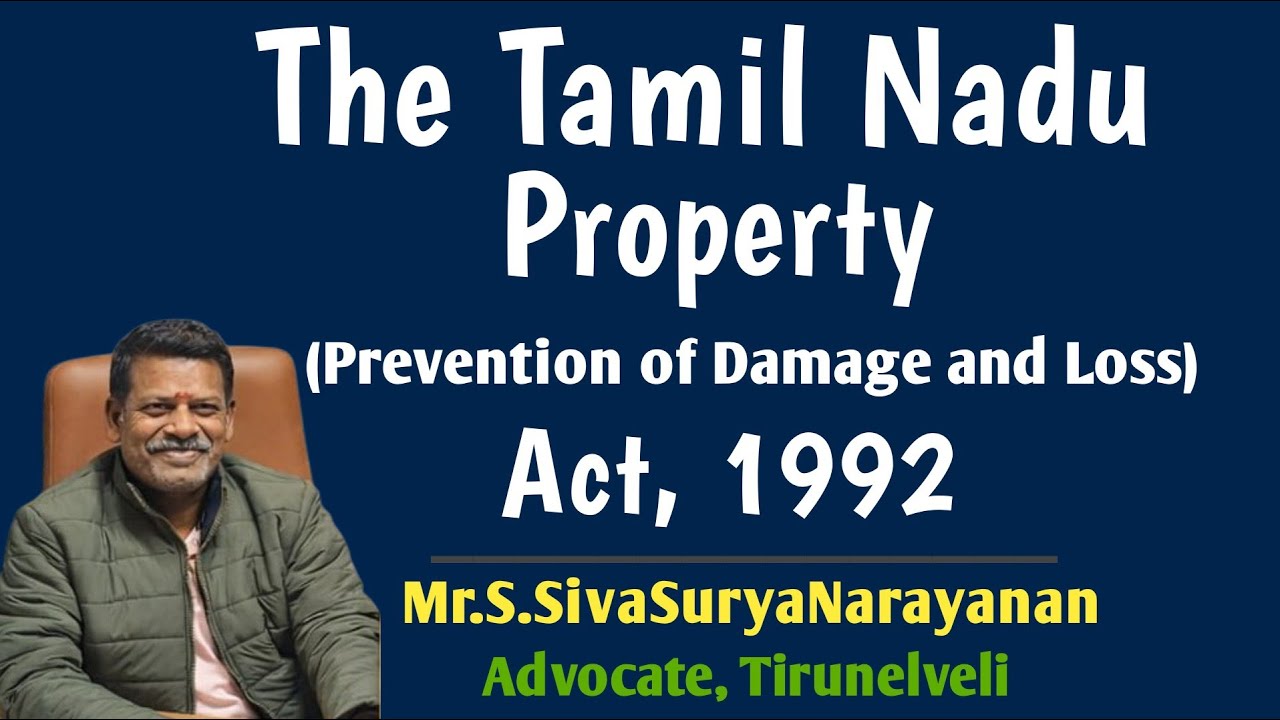 The TN Property (Prevention of Damage &Loss) Act, 1992 |S.SivaSuryaNarayanan |Advocate |Tirunelveli