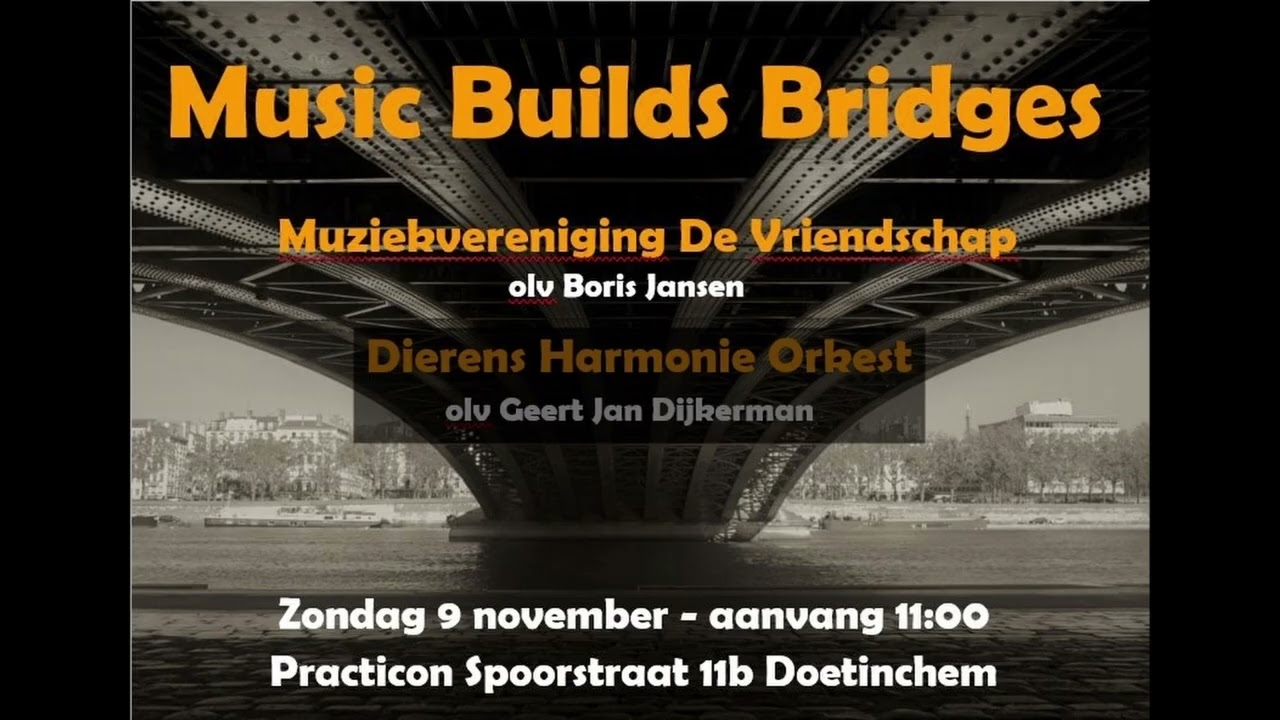 Music Builds Bridges - Muziekvereniging De Vriendschap
