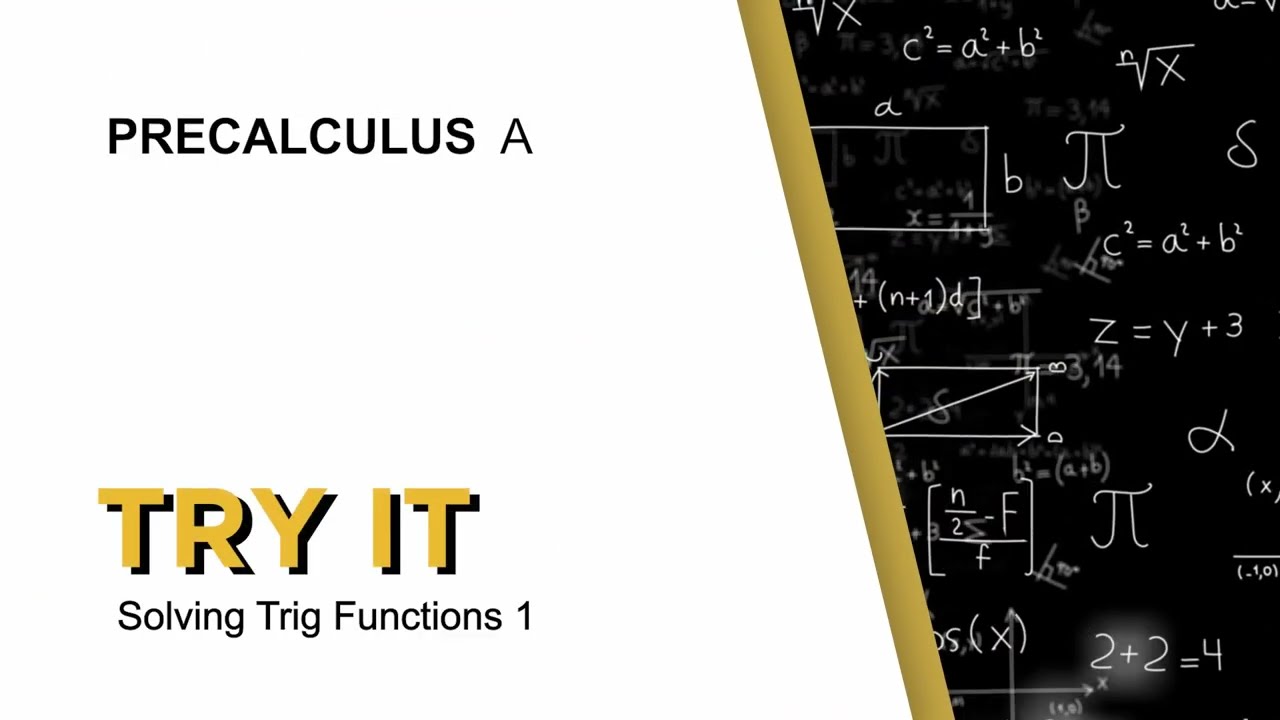 Try It Solving Trig Functions 1