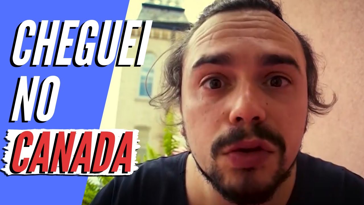 Cheguei no Canada