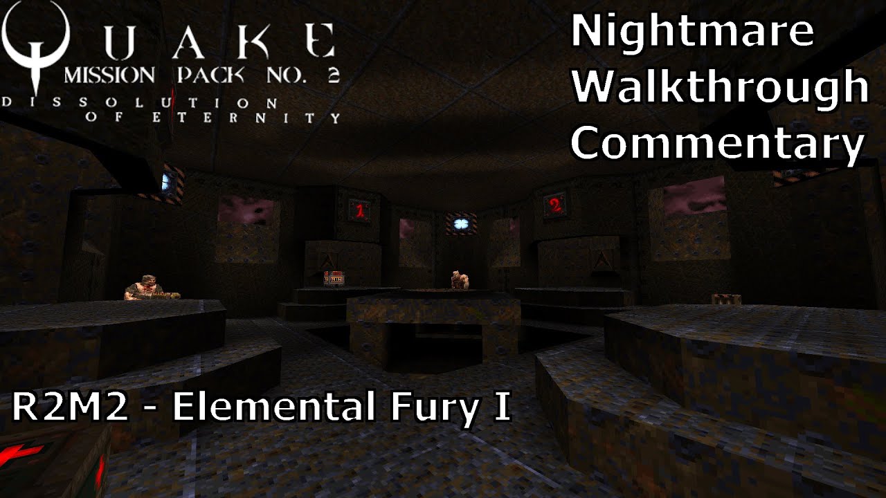 Quake: Dissolution of Eternity (Nightmare 100%) Walkthrough (R2M2: Elemental Fury I)