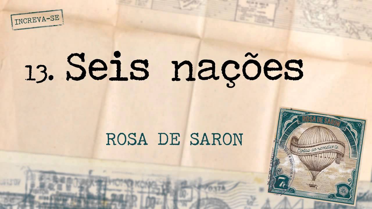 Rosa de Saron - Seis Nações (Álbum Cartas ao Remetente)