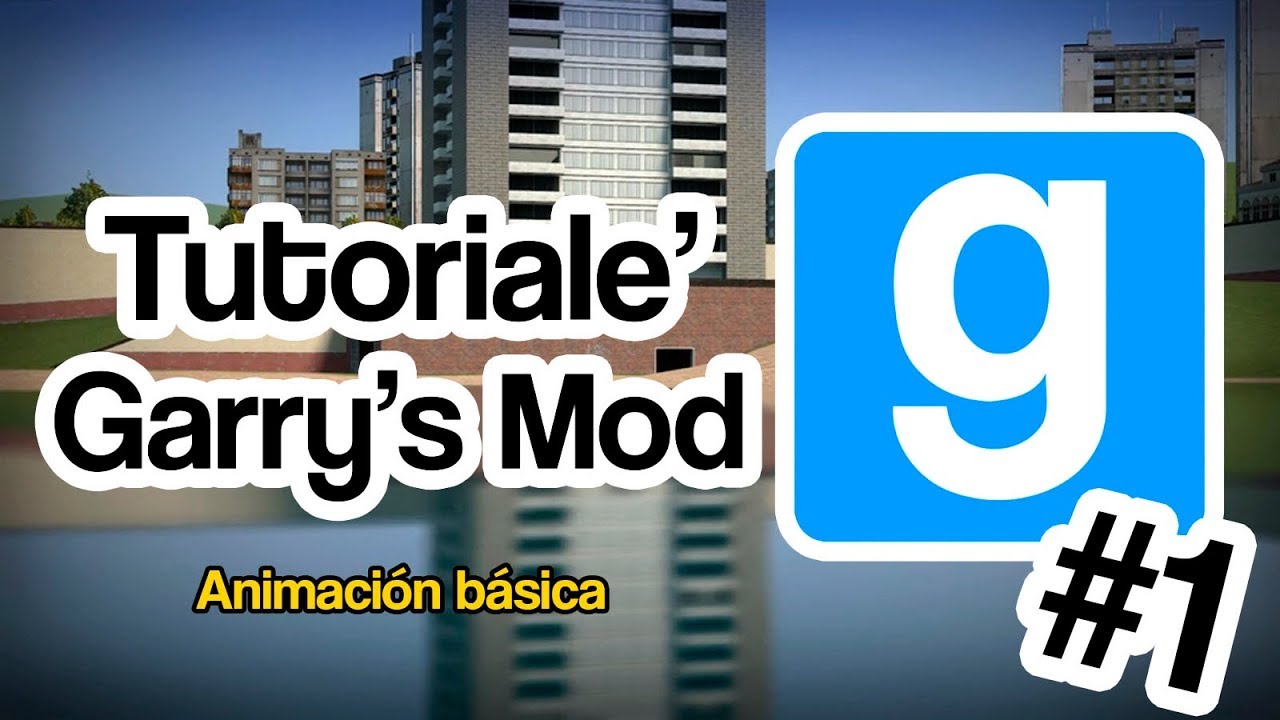 Tutoriale' Garry's Mod #1 - Animación Básica