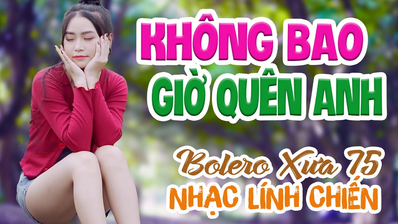 Không Bao Giờ Quên Anh, CON ĐƯỜNG XƯA EM ĐI - LK Bolero Nhạc Vàng ĐẶC BIỆT 1001 Bài Nhạc Lính 1975