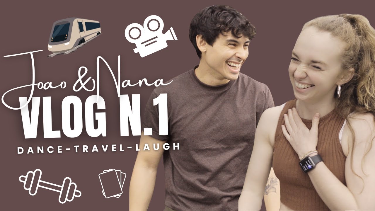 Joao & Nana - VLOG 1