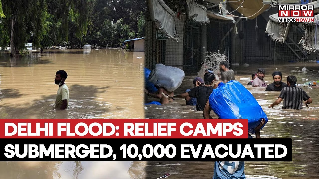 Delhi Flood Fury: Relief Camps Submerged, Over 10,000 Evacuated, River Crosses Danger Mark | Watch