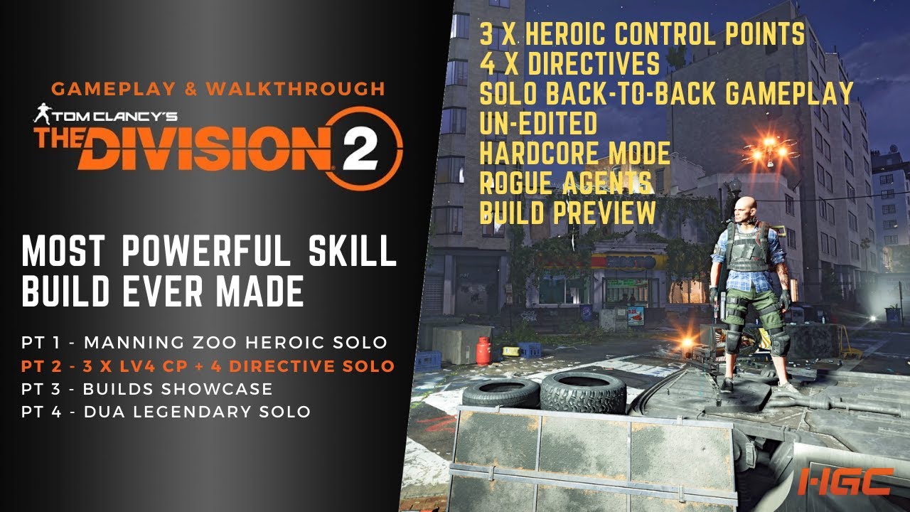 THE DIVISION 2  |  PT-2 MOST POWERFUL SKILL BUILD EVER MADE  |  3 X HEROIC CP + 4 DIRECTIVES SOLO