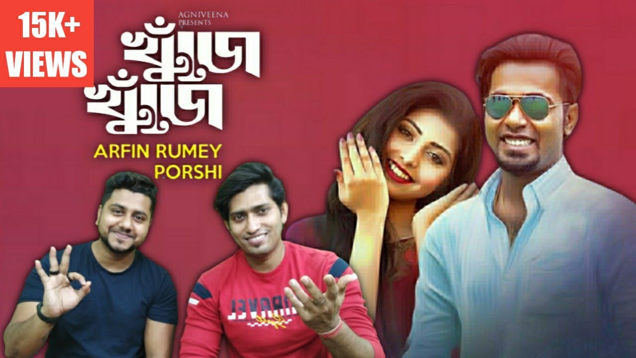 Indian Reaction On | Khuje Khuje | Arfin Rumey | Porshi | The Bongs Reaction