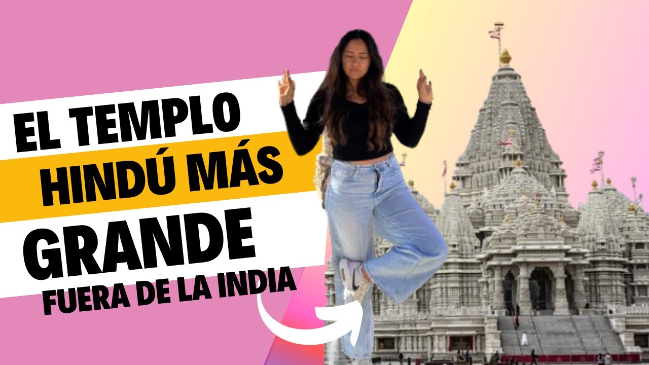 El templo Hindú más grande fuera de la India (de la era moderna)