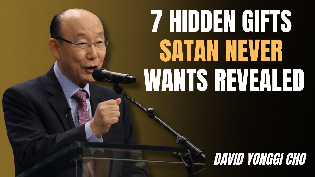 7 Spiritual Gifts God Unlocked In You — But Satan Keeps You Distracted - Dr David Yonggi Cho