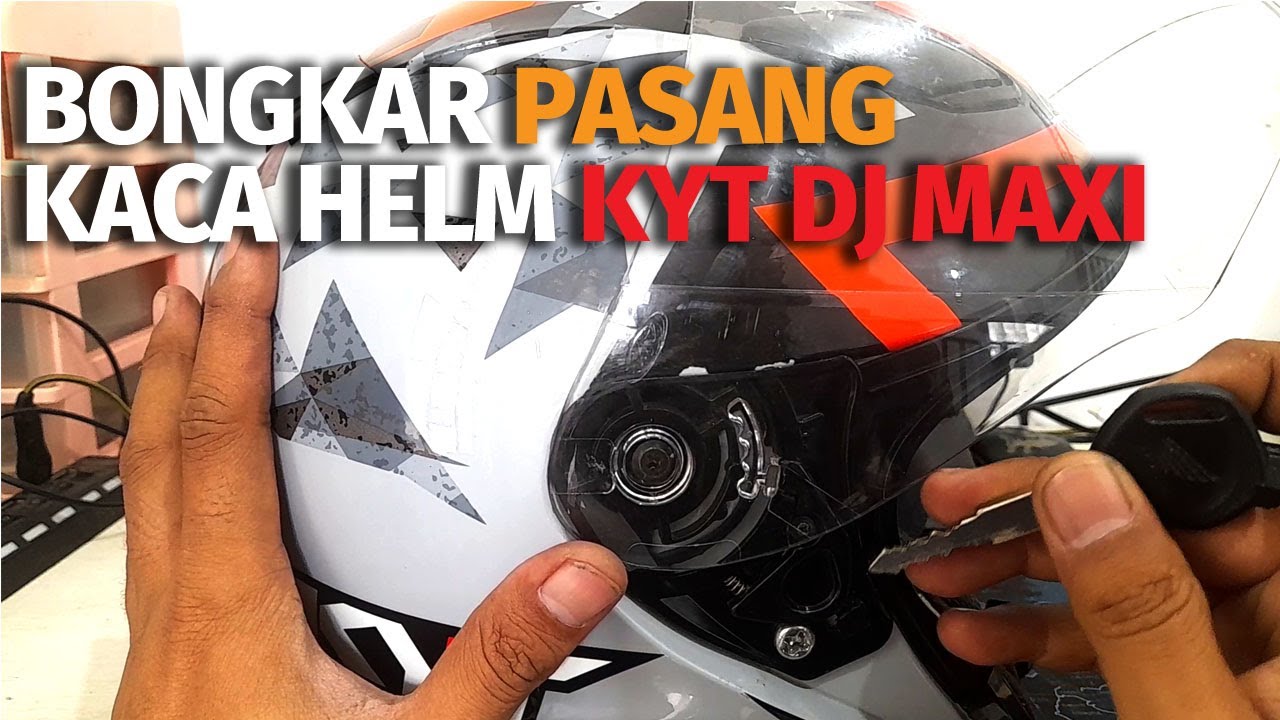 Cara bongkar pasang kaca helm kyt DJ MAXI