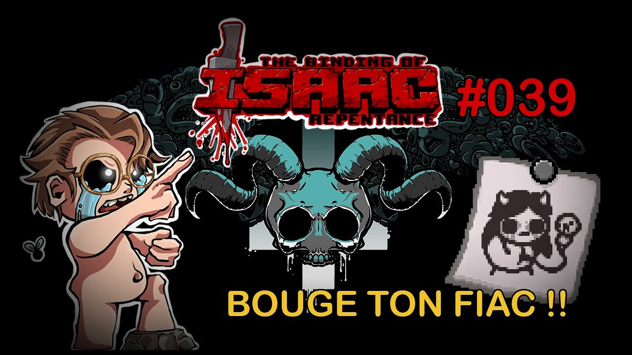 LILITH BOUGE TON FIAC !! | The Binding of Isaac #039