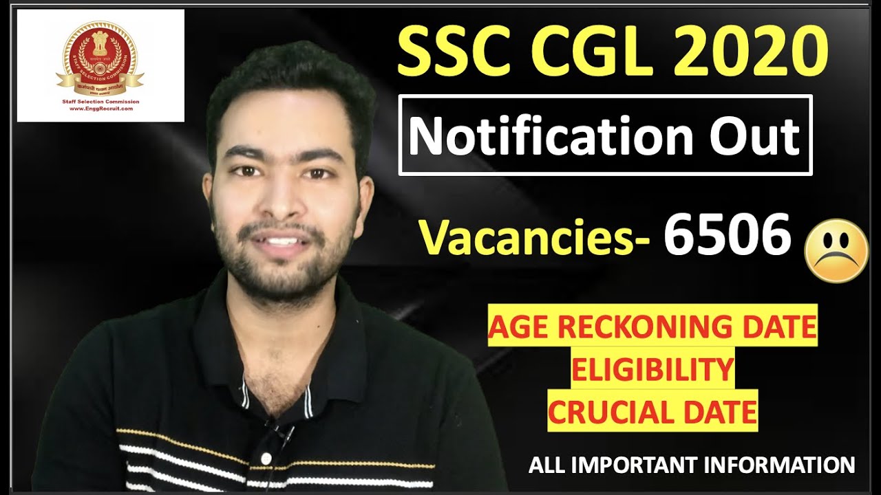 SSC Recruitment 2020 -21| SSC CGL 2020 notification out| Eligibility| Crucial Date| Vacancies 6506 😝