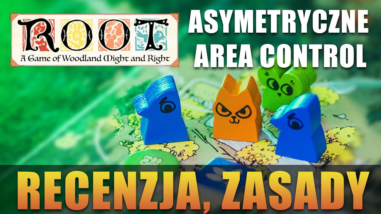 ROOT - Recenzja | Omówienie rozgrywki | Asymetryczna Gra Area Control