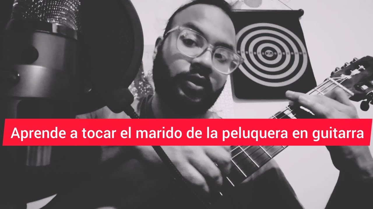 TUTORIAL El marido de la peluquera Guitarra - Pedro Guerra.