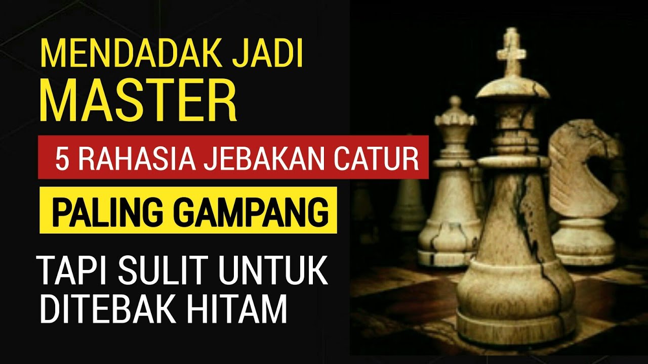 MENDADAK MASTER ! TOP 5 Rahasia Pembukaan Catur Mematikan