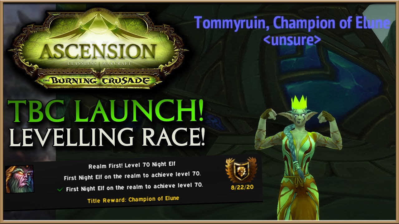 REALM FIRST 70 NIGHT ELF! | PROJECT ASCENSION TBC LAUNCH