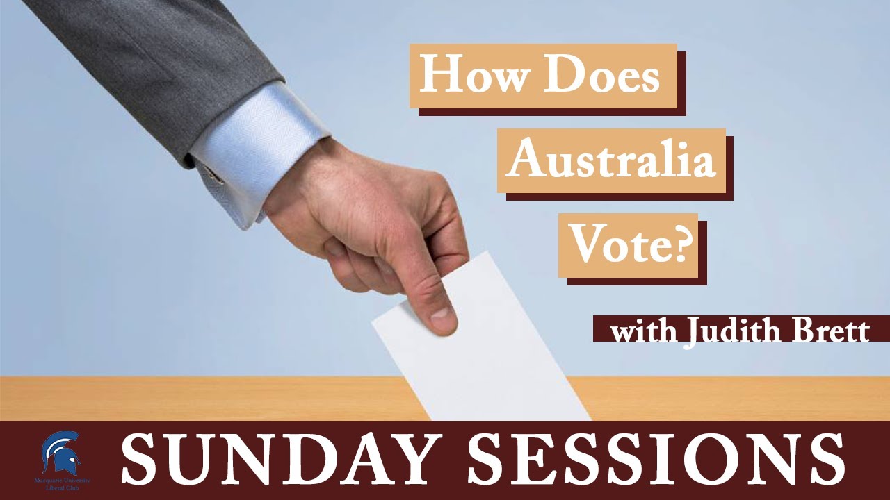 How Does Australia's Electoral System Work? | Judith Brett | Sunday Sessions