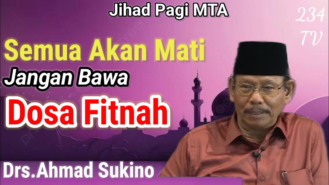 Tanya Jawab Drs.Ahmad Sukino Hatinya Sabar - Jihad Pagi MTA