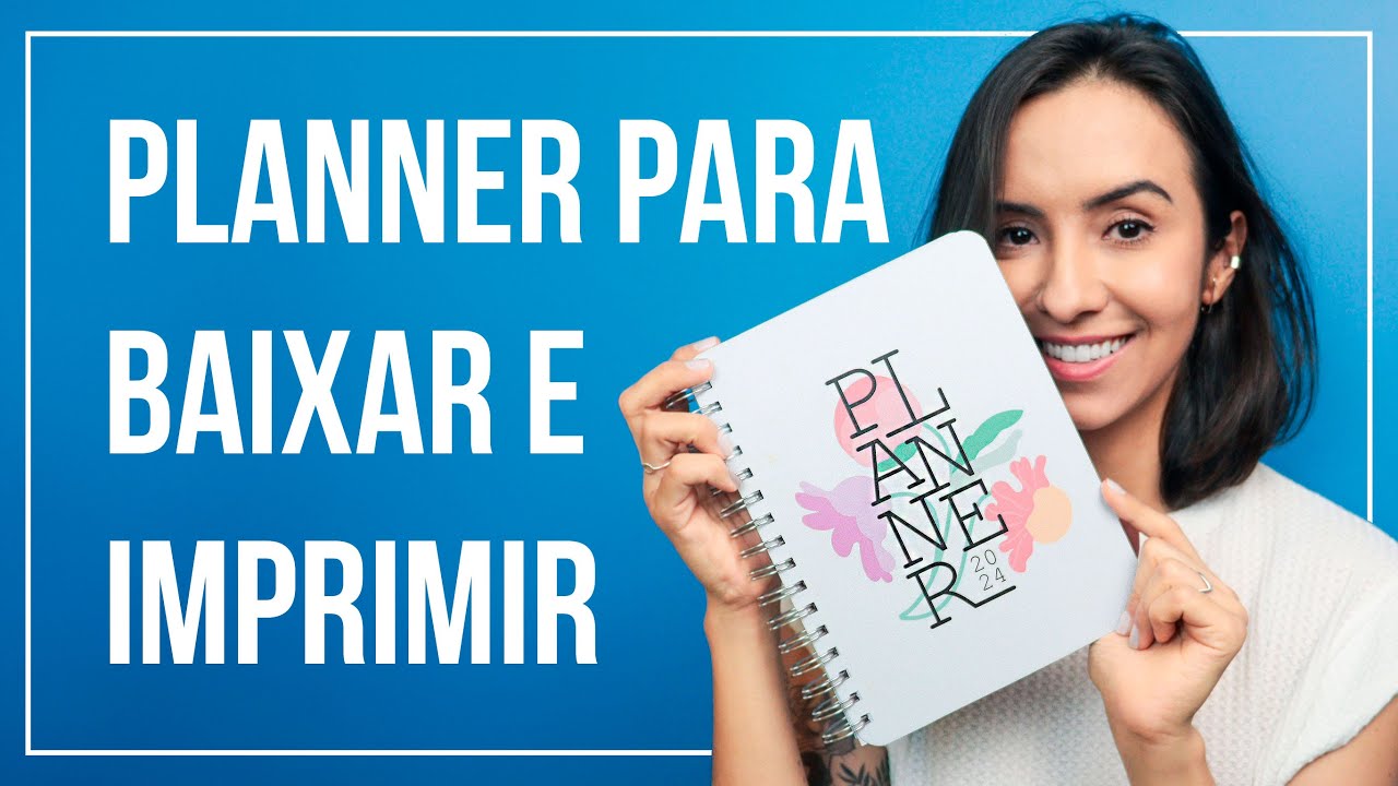 Planner 2024  - baixe e imprima em casa