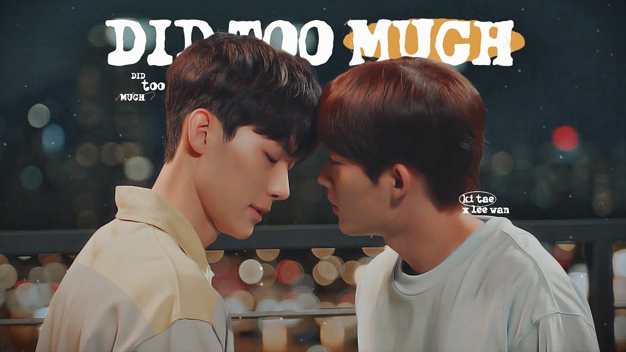 Ki Tae ✘ Lee Wan | Did Too Much | Our Dating Sim [BL]
