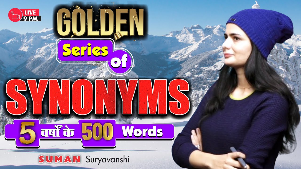 Golden Series of Synonyms | Last 5 years PYQ | Practice with Tricks | SUMAN SURYAVANSHI Ma'am