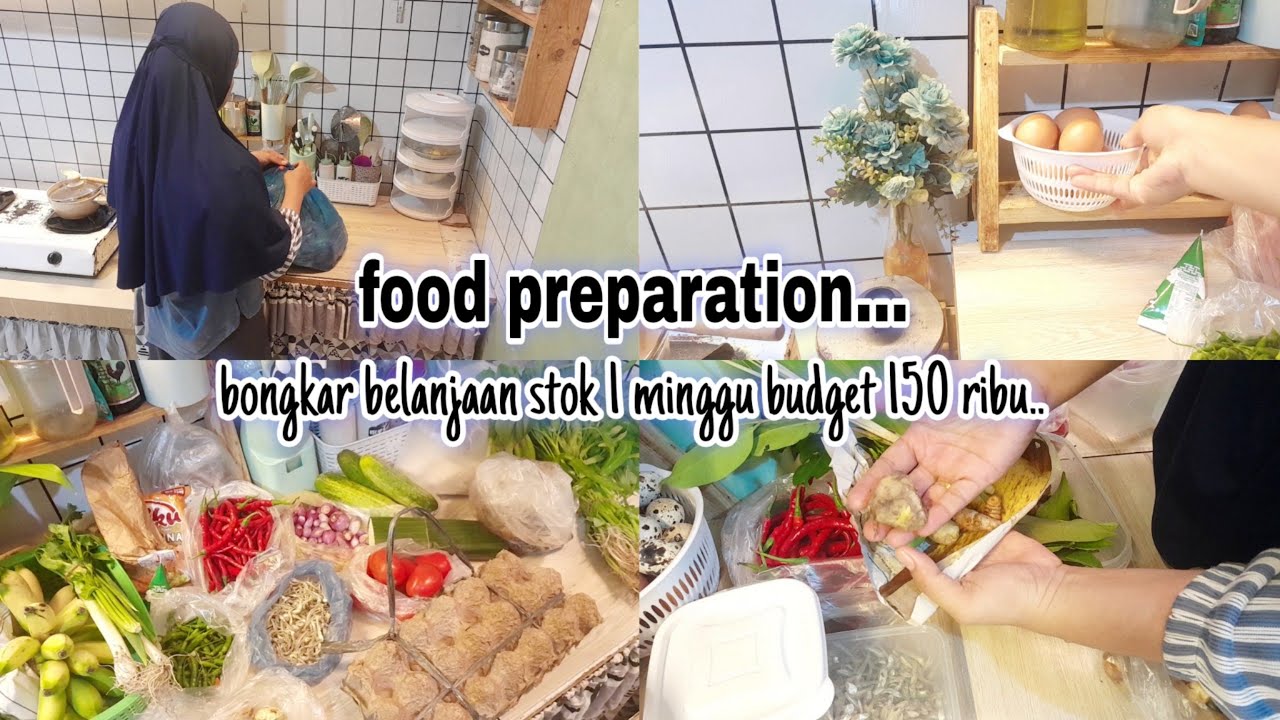 BONGKAR BELANJAAN MINGGUAN II BUDGET 150 RIBU UNTUK 1 MINGGU II FOOD PREPARATION INDONESIA 2024