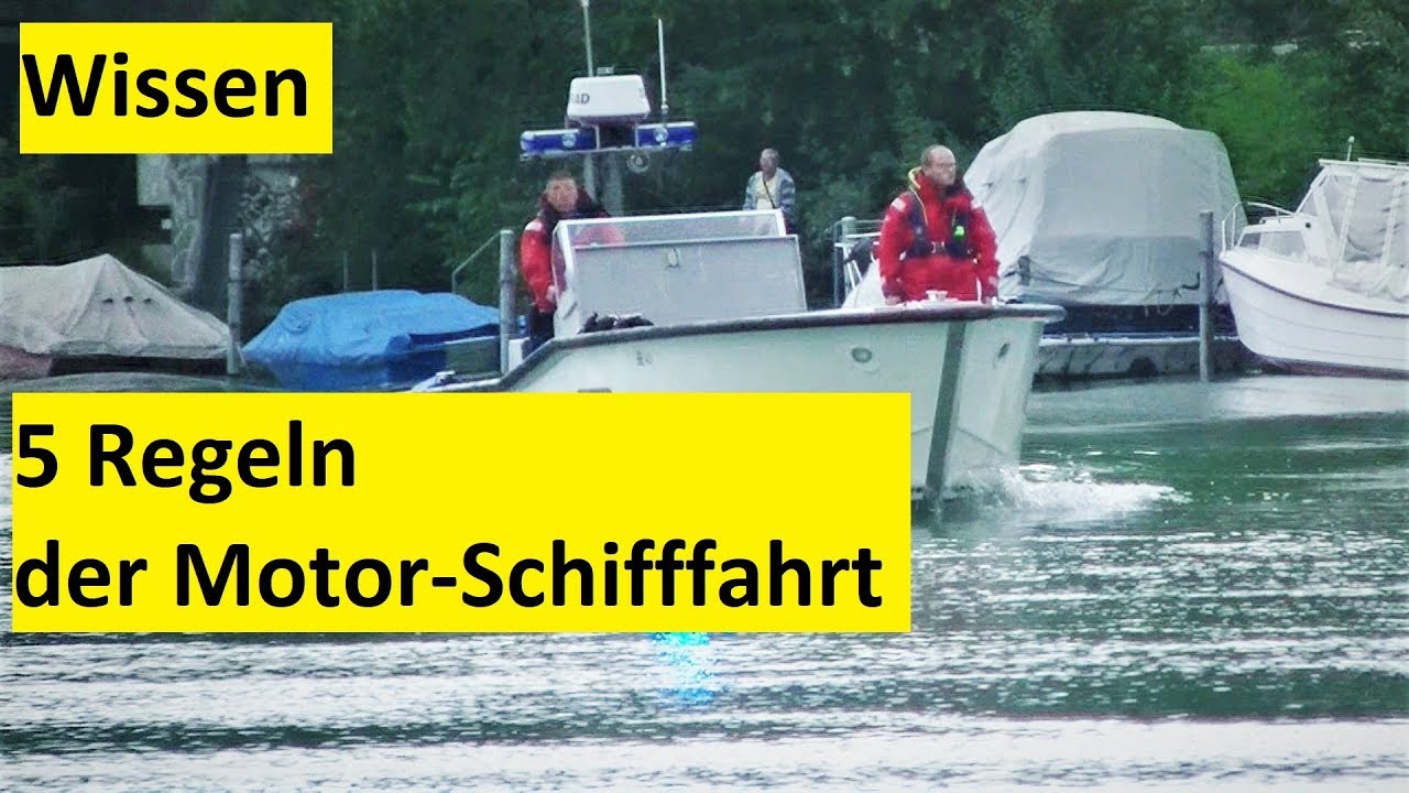 Wissen: 5 Regeln der Motor-Schifffahrt auf Fliessgewässern │DEUTSCH #065