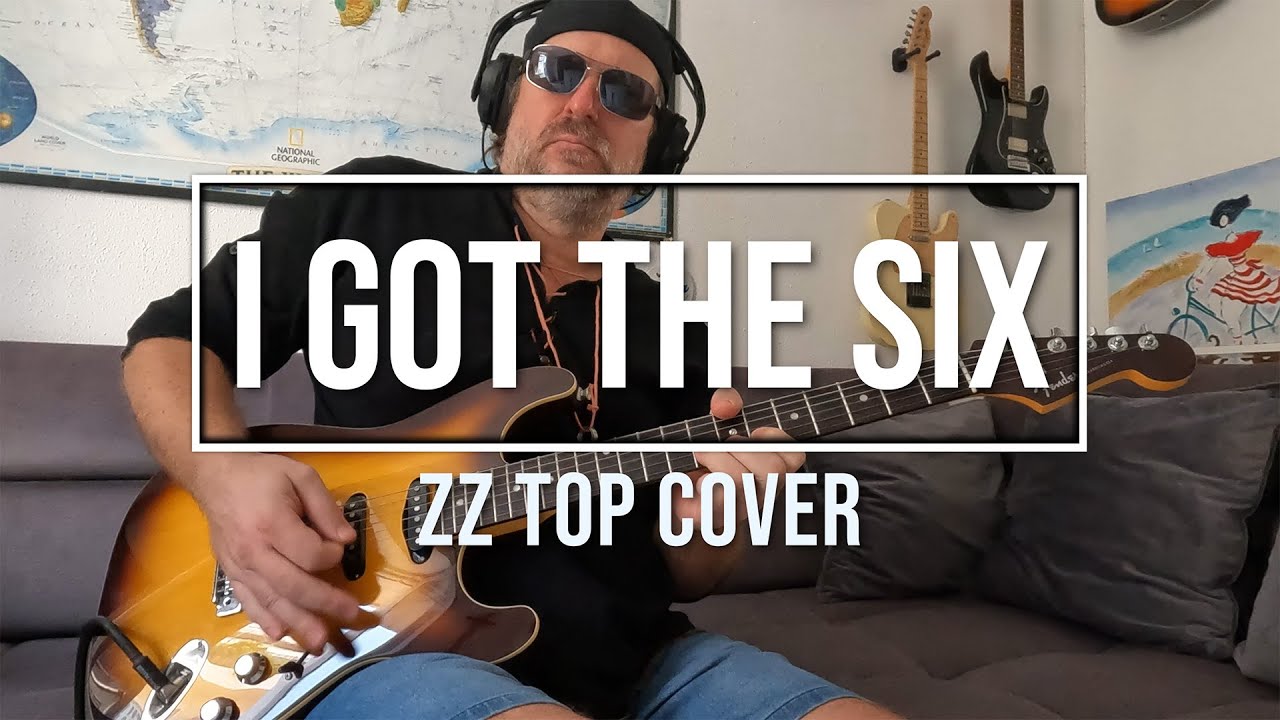 I Got The Six - ZZ Top Guitar Cover