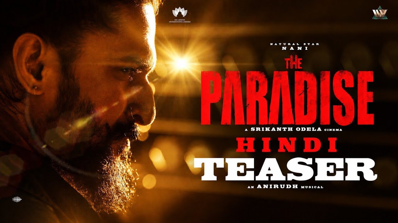 The Paradise - Official Trailer (Hindi) | Nani | Srikanth Odela | Raghava Juyal | Kayadu Lohar