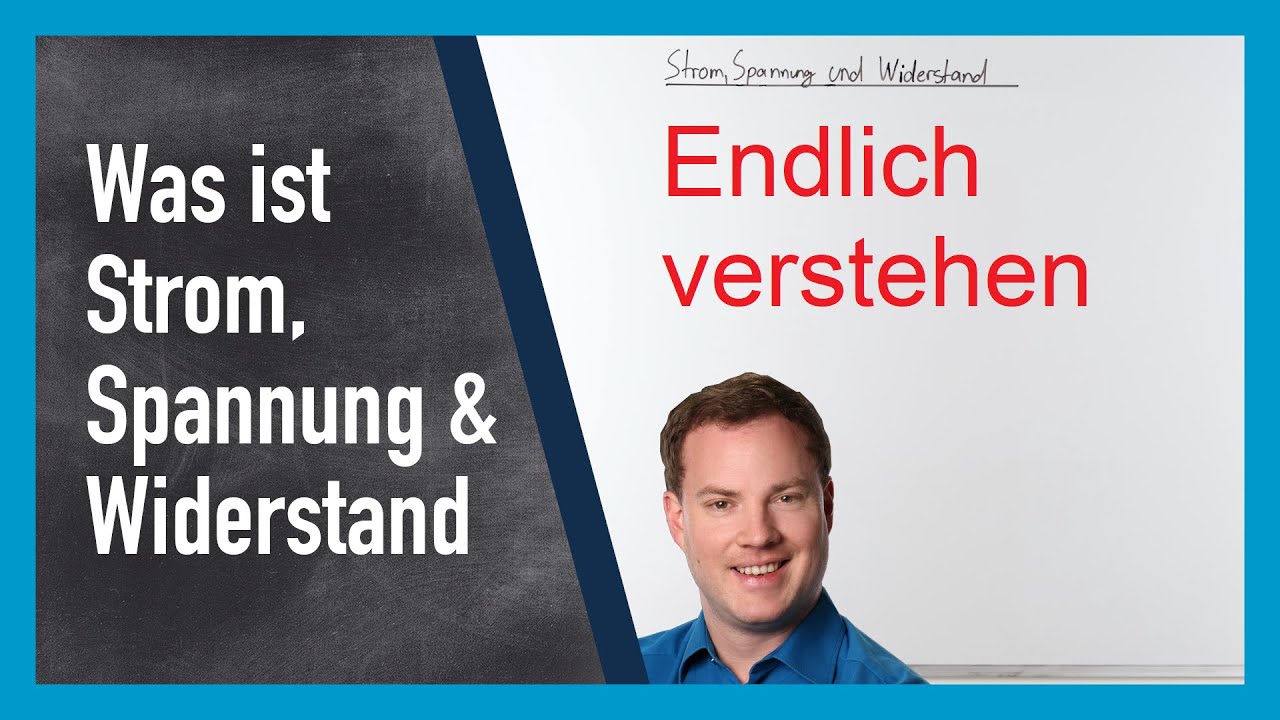 Ganz EINFACH: Strom, Spannung und Widerstand