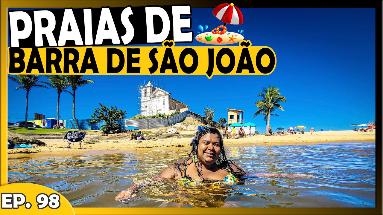 CONHEÇA AS PRAIAS DE BARRA DE SÃO JOÃO - CASIMIRO DE ABREU / RJ - T1.EP98