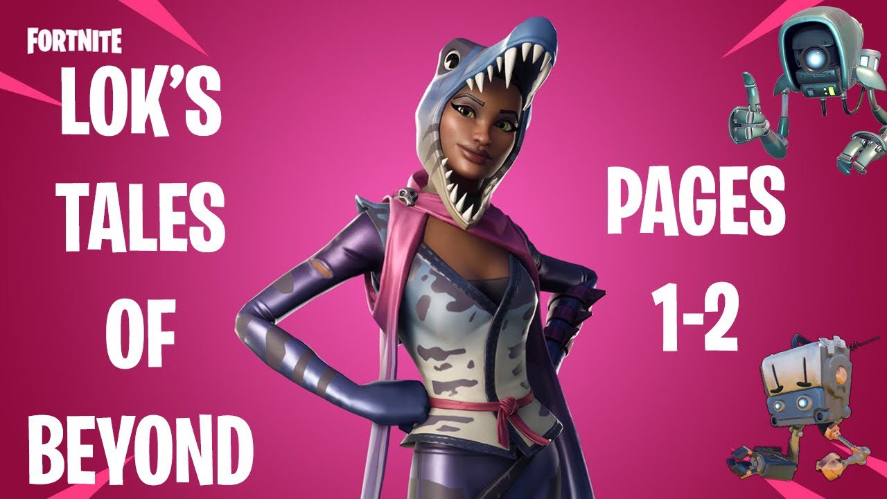 Fortnite | Lok’s Tales of Beyond: Pages 1-2 | Questline Dialogue