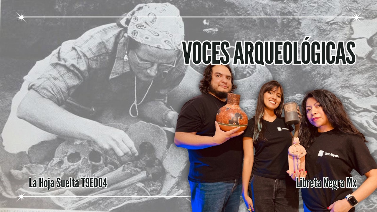 Voces, mujeres, arqueólogas #LaHojaSuelta