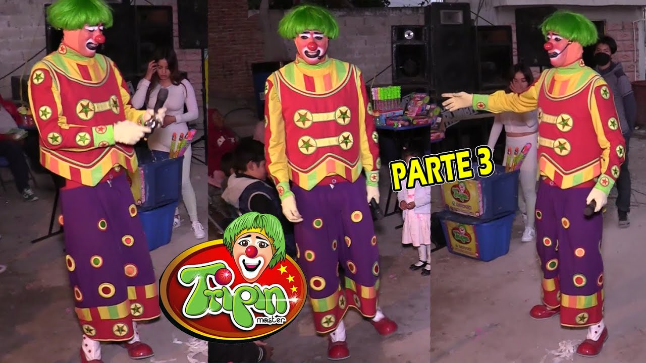 PAYASO TRIPIN || CALIDAD MASTER-PAYASOS || SHOW EN VIVO || PARTE 3