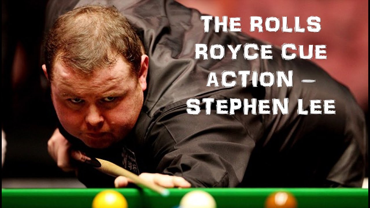 The Rolls Royce Cue Action - Stephen Lee