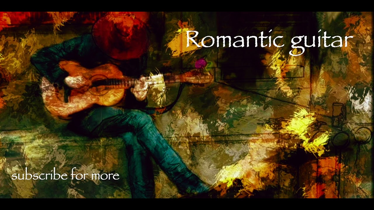 Spanish Nights Romantic Guitar Music - Relaxing, Sensitive, Intimate, Beautiful Love Music 