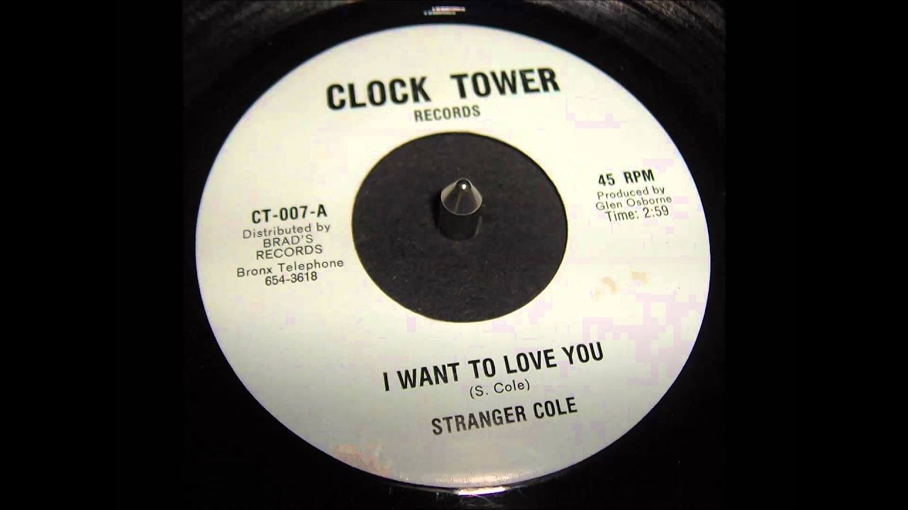 Stranger Cole - I Want To Love You
