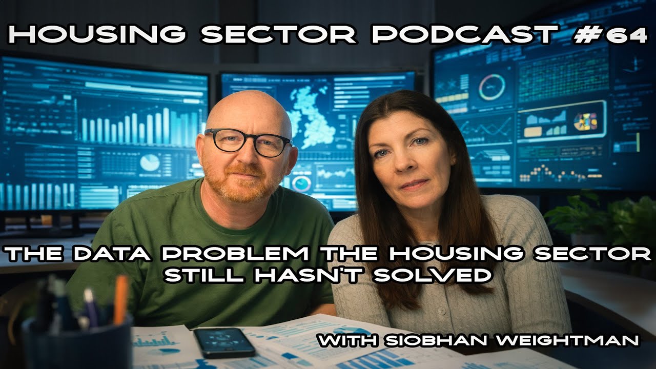 Housing Sector Podcast #64 – The data problem the housing sector still hasn’t solved