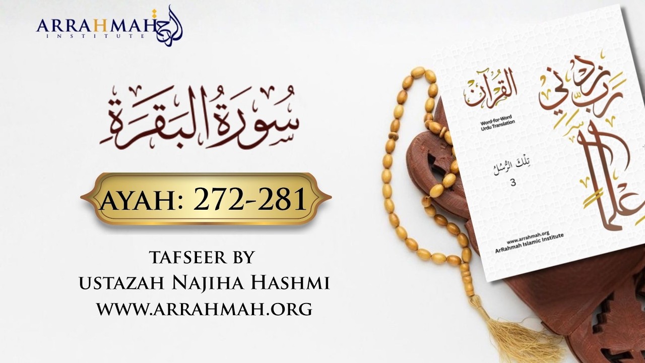 Live Tafsir of Surah Al-Baqarah Ayah 272-281 by Ustazah Najiha Hashmi. www.arrahmah.org