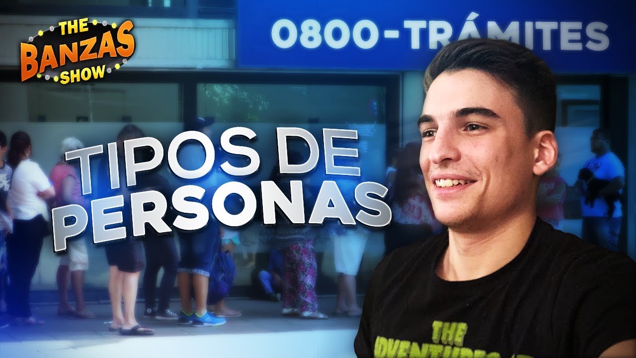 05 | FILAS Y TRAMITES | THE BANZAS SHOW